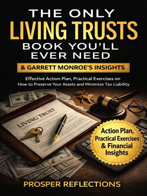 Cover image for The Only Living Trusts Book You'll Ever Need & Garrett Monroe's Insights